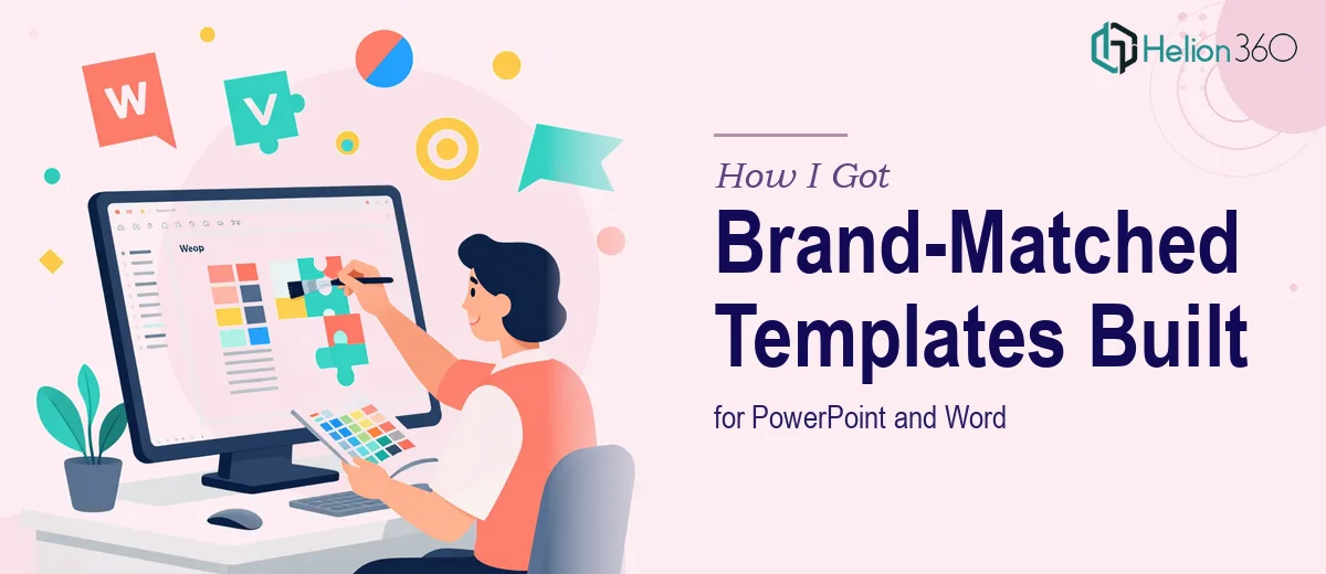 How I Got Professional PowerPoint and Word Templates Built That Actually Matched Our Brand Guidelines