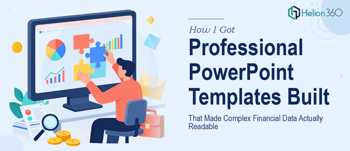 How I Got Professional PowerPoint Templates Built That Made Complex Financial Data Actually Readable