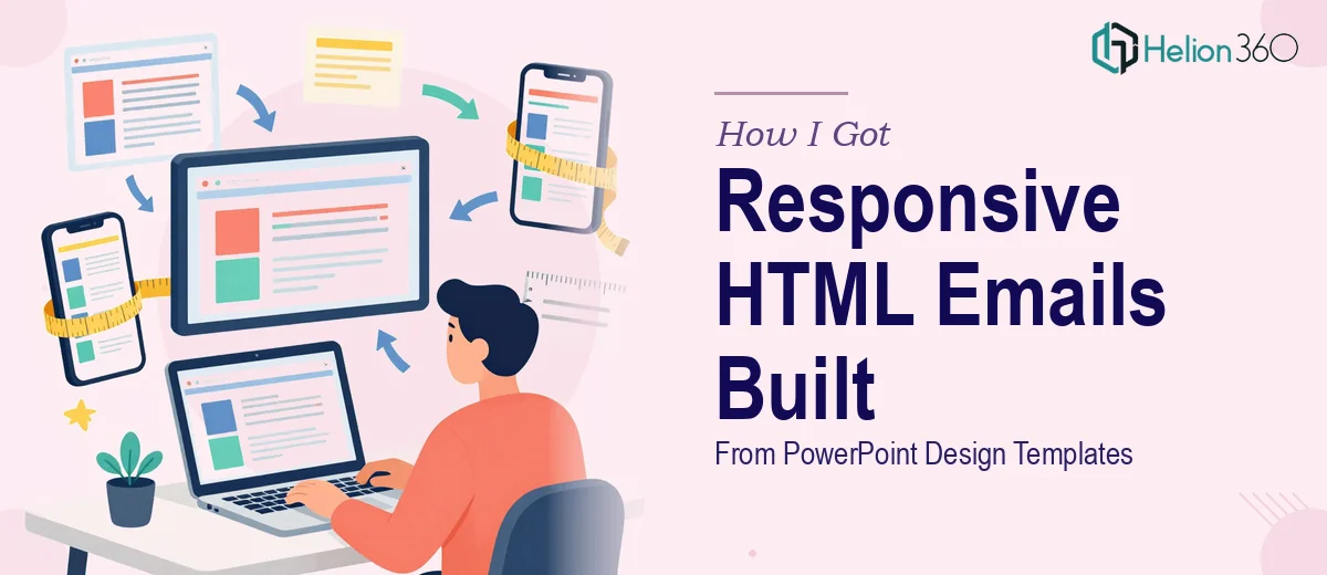 How I Got Responsive HTML Emails Built From PowerPoint Design Templates
