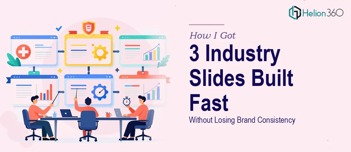 How I Got Three Industry-Specific PowerPoint Slides Built Fast — Without Losing Brand Consistency