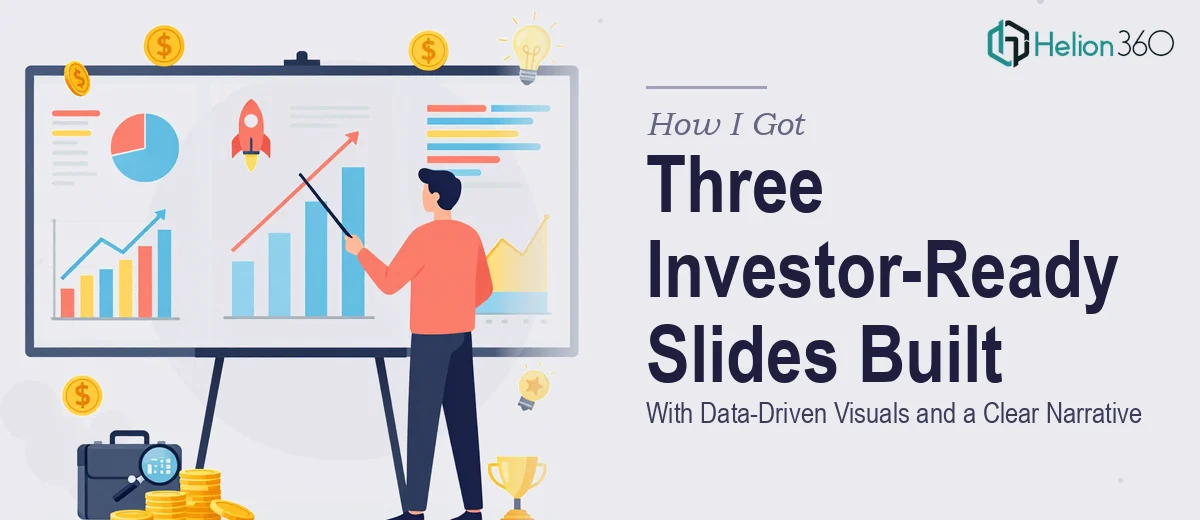 How I Got Three Investor-Ready Slides Built With Data-Driven Visuals and a Clear Narrative