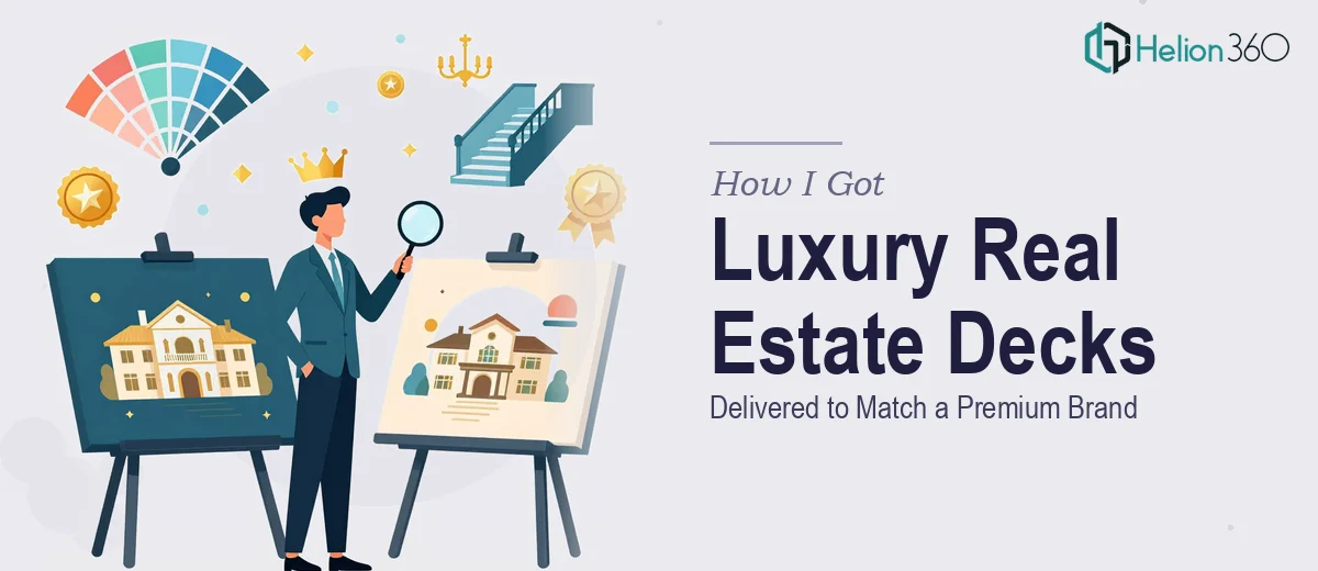 How I Got Two Luxury Real Estate Marketing Decks Delivered That Truly Matched a Premium Brand
