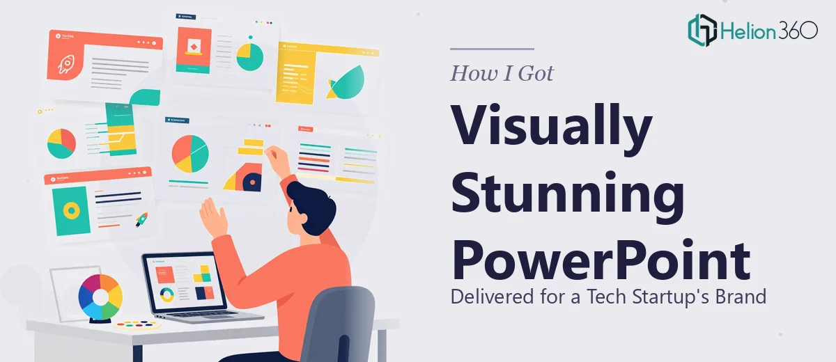 How I Got Visually Stunning PowerPoint Presentations Delivered for a Tech Startup's Brand