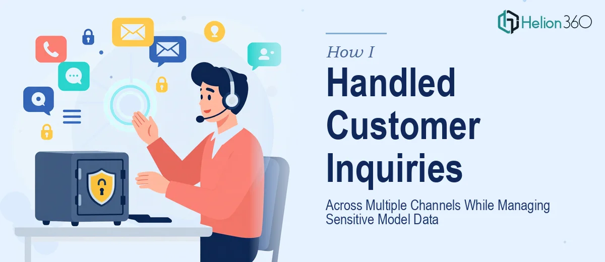 How I Handled Customer Inquiries Across Multiple Channels While Managing Sensitive Model Data