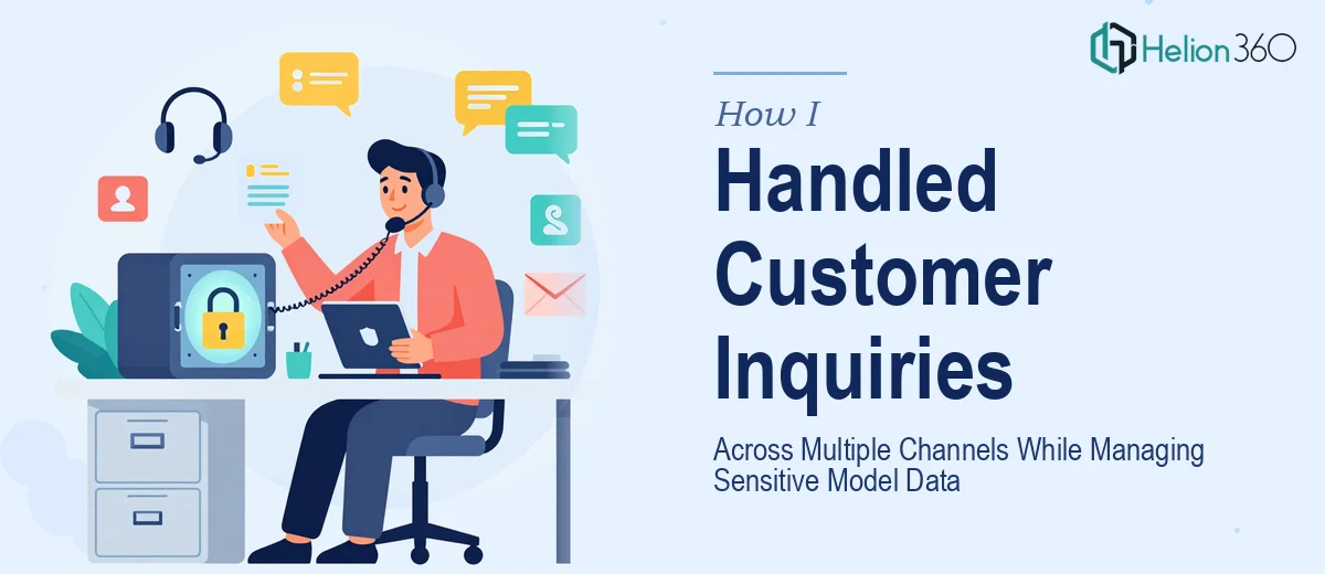 How I Handled Customer Inquiries Across Multiple Channels While Managing Sensitive Model Data