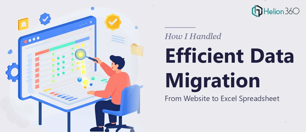 How I Handled Efficient Data Migration From Website to Excel Spreadsheet
