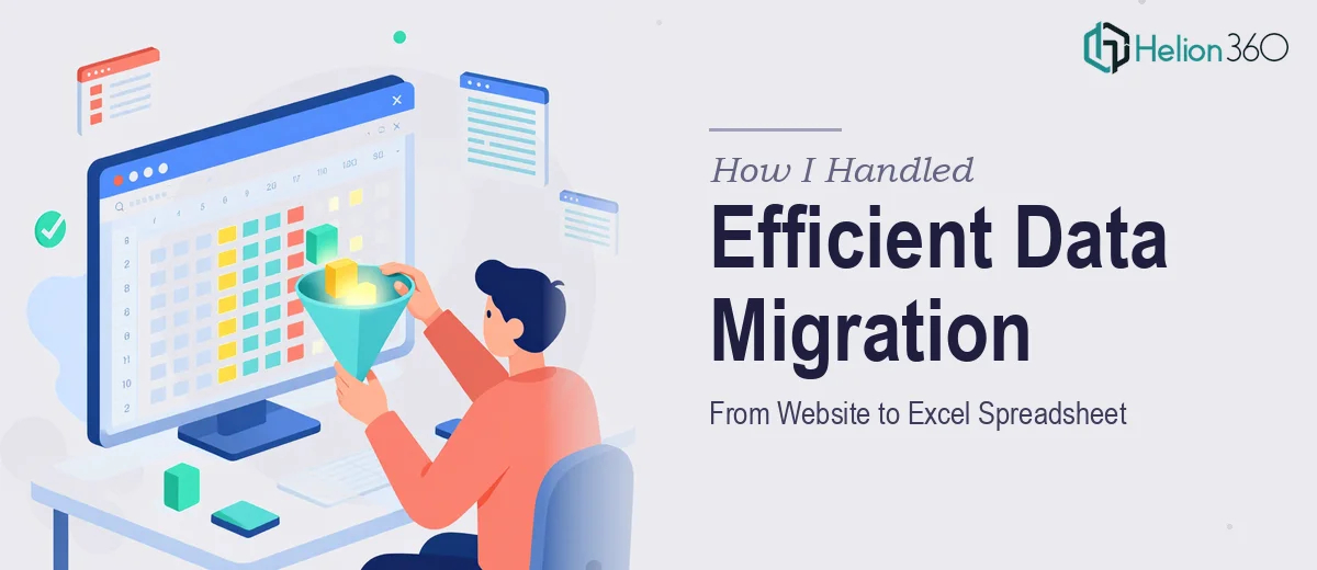 How I Handled Efficient Data Migration From Website to Excel Spreadsheet