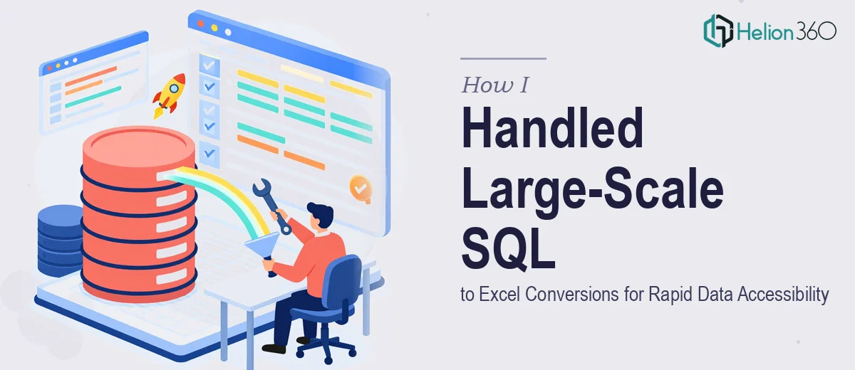 How I Handled Large-Scale SQL to Excel Conversions for Rapid Data Accessibility