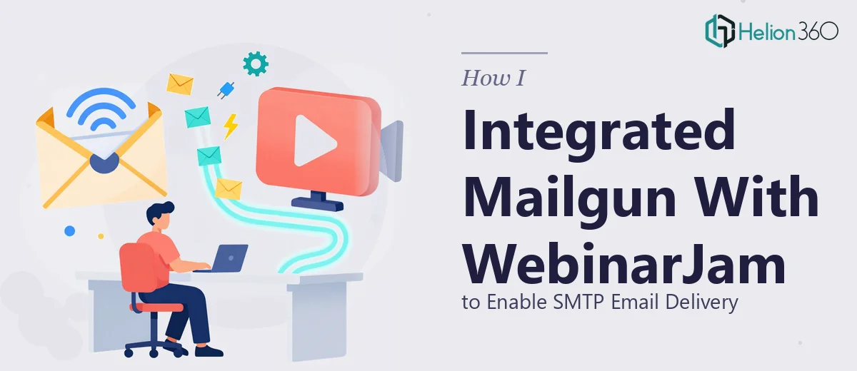 How I Integrated Mailgun With WebinarJam to Enable SMTP Email Delivery