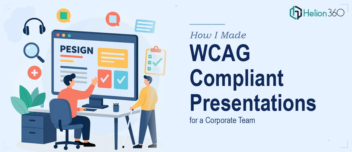 How I Made PowerPoint Presentations Fully WCAG Compliant for a Corporate Team