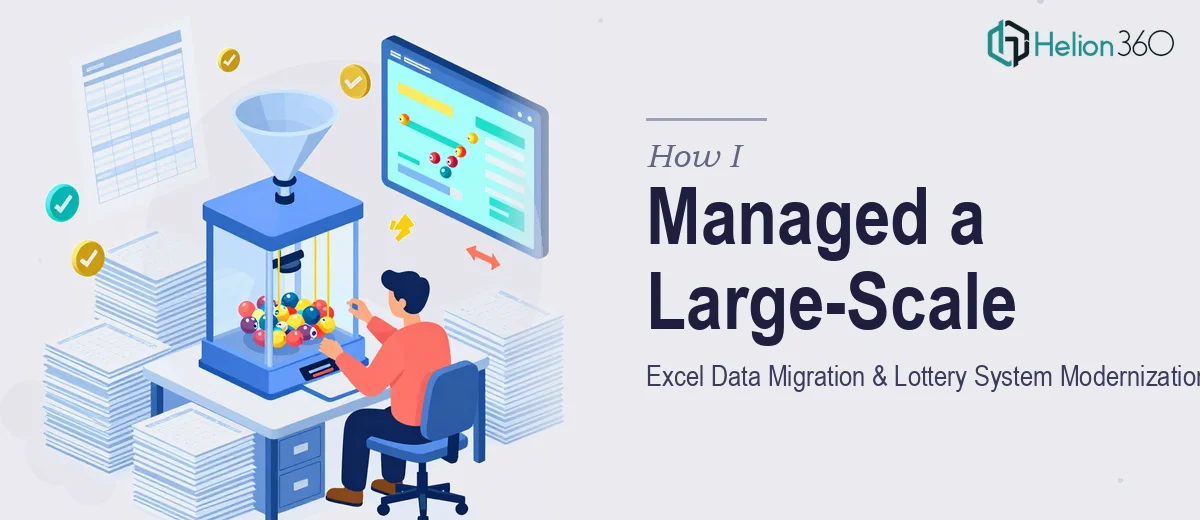 How I Managed a Large-Scale Excel Data Migration and Modernized Our Lottery System