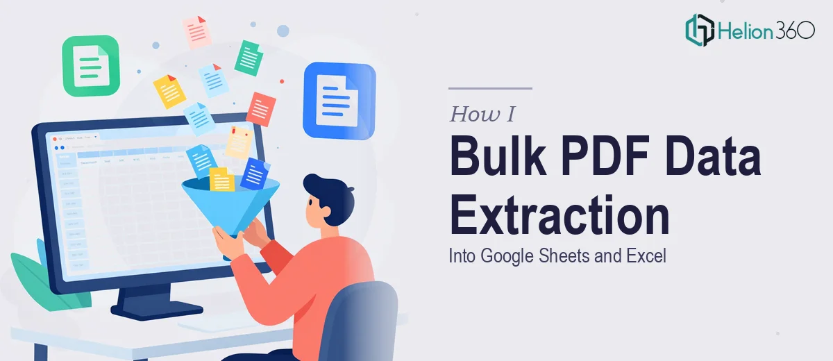 How I Managed Bulk PDF Data Extraction Into Google Sheets and Excel