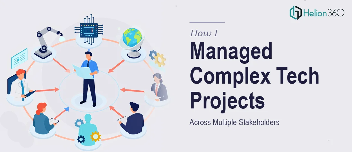How I Managed Complex Emerging Technology Projects Across Multiple Stakeholders