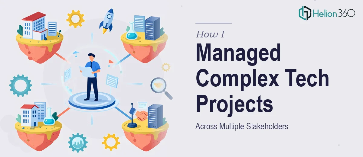 How I Managed Complex Emerging Technology Projects Across Multiple Stakeholders