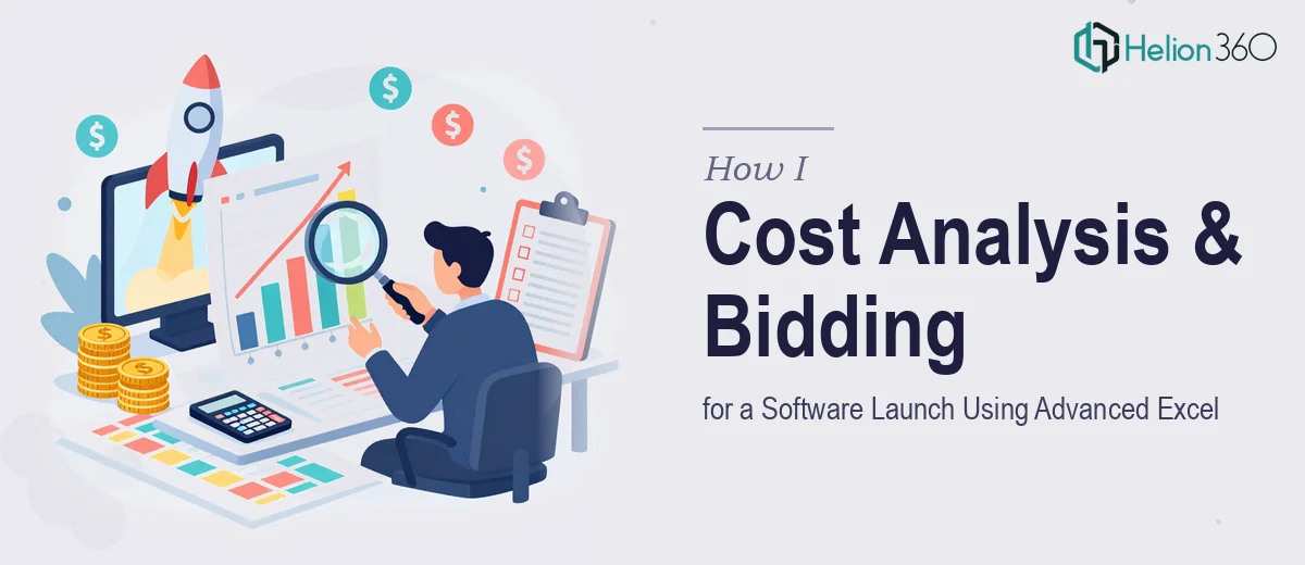 How I Managed Cost Analysis and Bidding for a Software Launch Using Advanced Excel Techniques