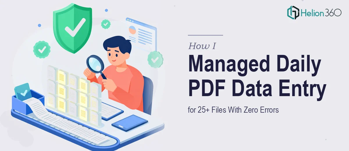 How I Managed Daily PDF Data Entry for 25+ Files With Zero Errors