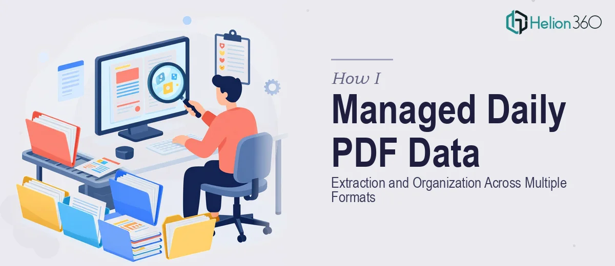 How I Managed Daily PDF Data Extraction and Organization Across Multiple Formats