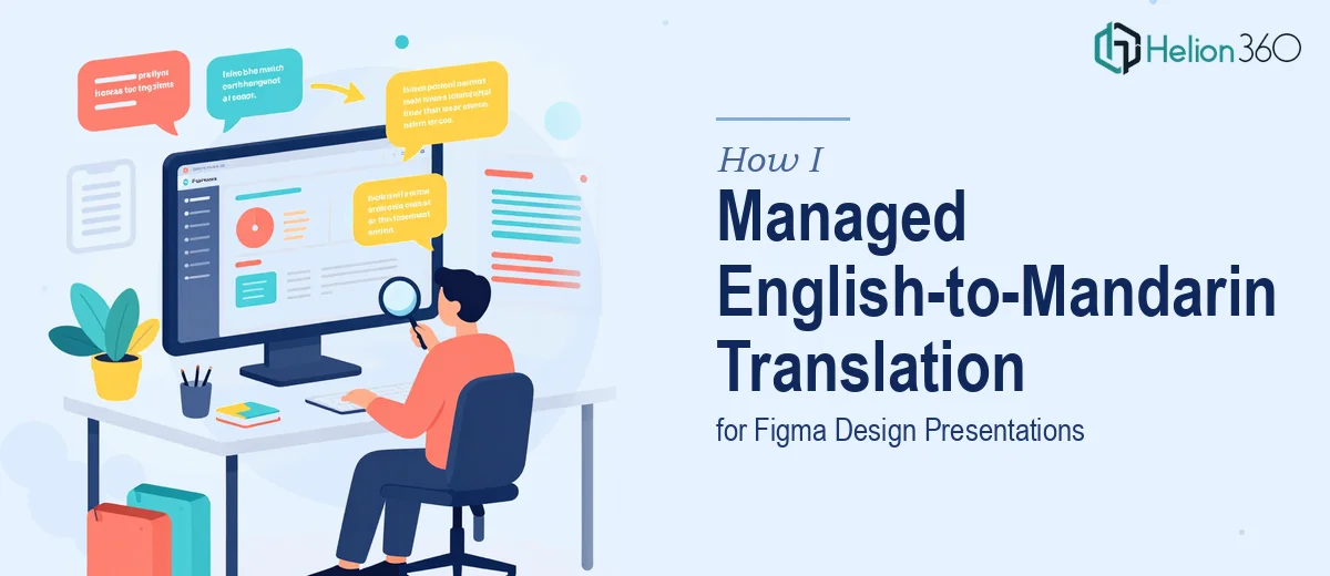 How I Managed English-to-Mandarin Translation for Figma Design Presentations