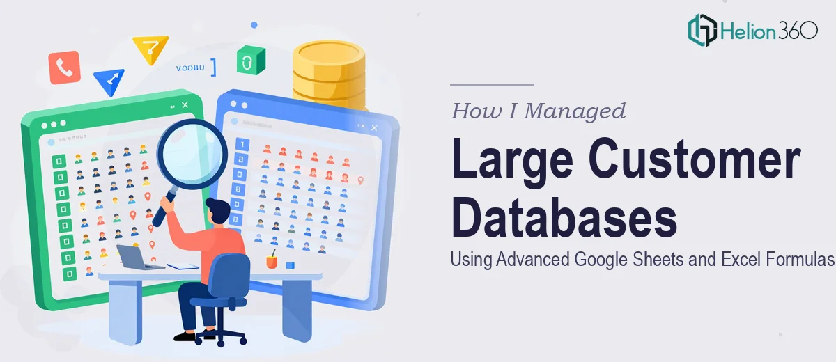 How I Managed Large Customer Databases Using Advanced Google Sheets and Excel Formulas for Telemarketing Operations