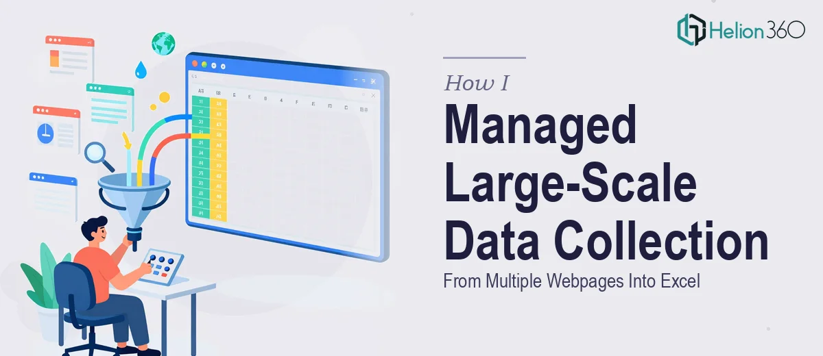 How I Managed Large-Scale Data Collection From Multiple Webpages Into Excel