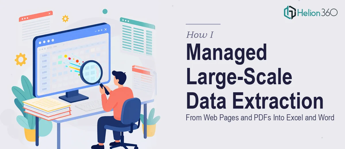 How I Managed Large-Scale Data Extraction From Web Pages and PDFs Into Excel and Word