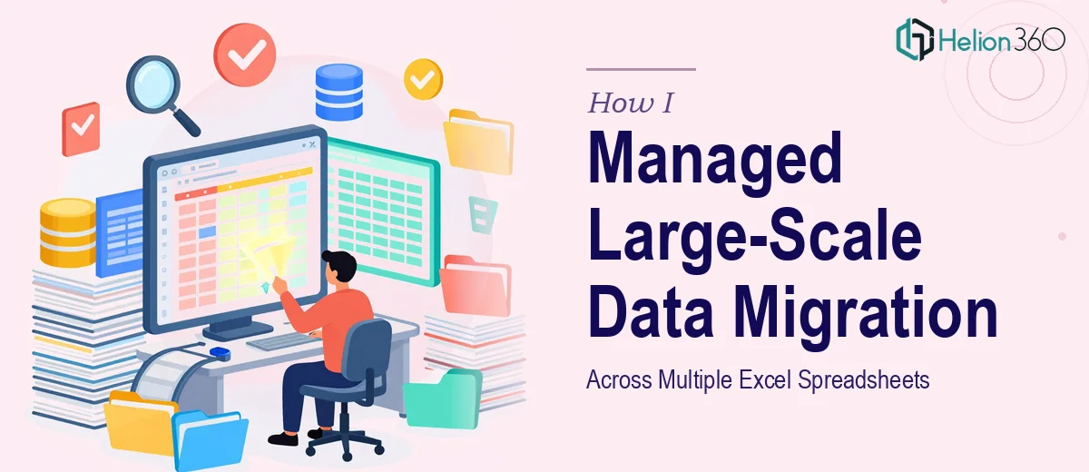 How I Managed Large-Scale Data Migration Across Multiple Excel Spreadsheets