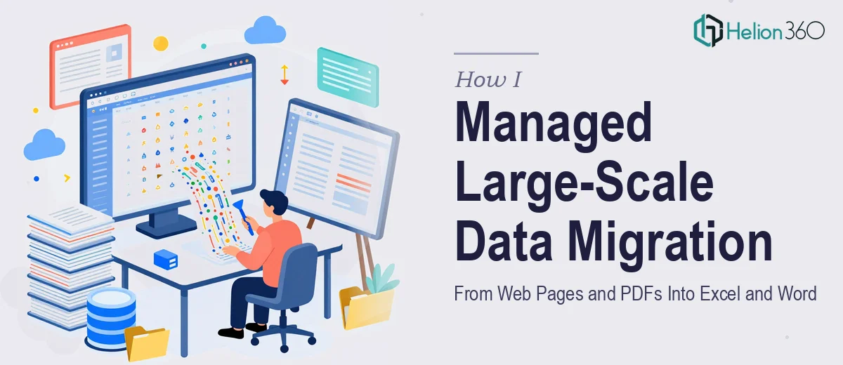 How I Managed Large-Scale Data Migration From Web Pages and PDFs Into Excel and Word Documents