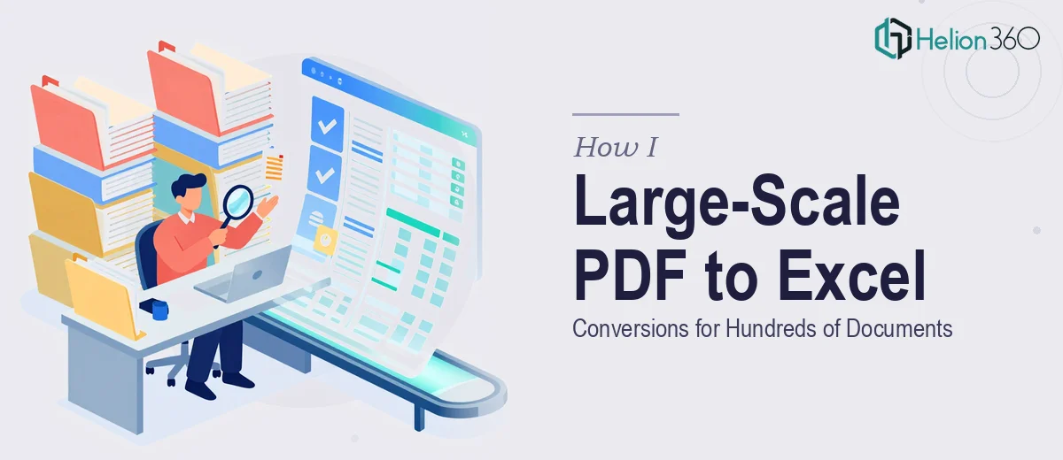 How I Managed Large-Scale PDF to Excel Conversions for Hundreds of Documents