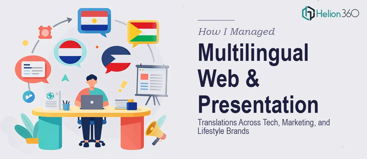 How I Managed Multilingual Web and Presentation Translations Across Tech, Marketing, and Lifestyle Brands