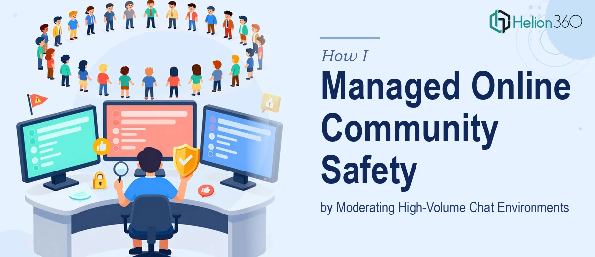 How I Managed Online Community Safety by Moderating High-Volume Chat Environments