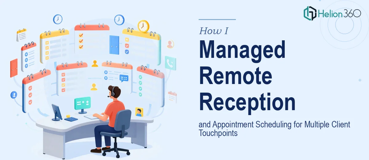 How I Managed Remote Reception and Appointment Scheduling for Multiple Client Touchpoints