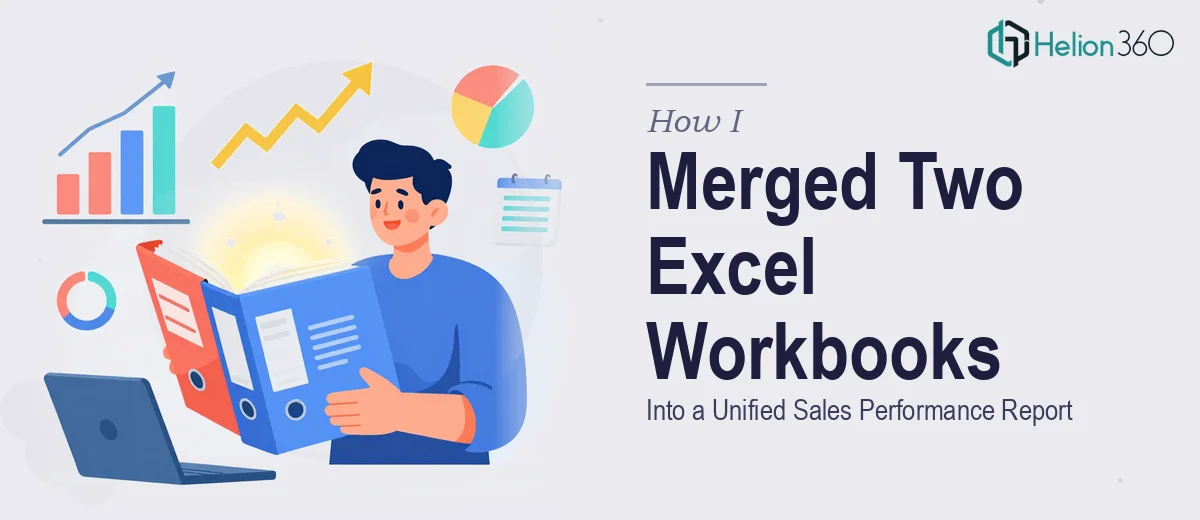 How I Merged Two Excel Workbooks Into a Unified Sales Performance Report