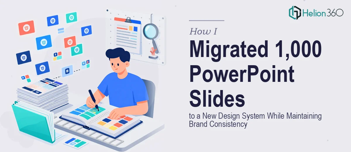 How I Migrated 1,000 PowerPoint Slides to a New Design System While Maintaining Brand Consistency