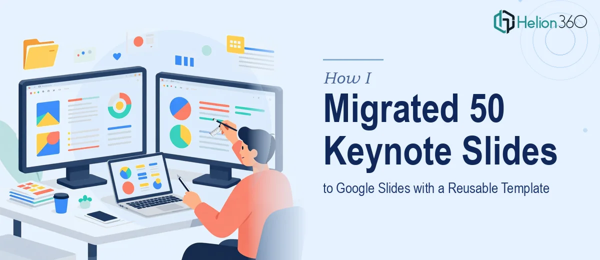 How I Migrated 50 Keynote Slides to Google Slides and Built a Reusable Presentation Template