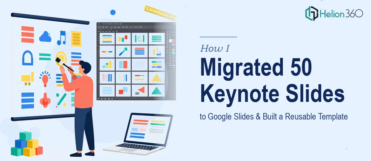 How I Migrated 50 Keynote Slides to Google Slides and Built a Reusable Presentation Template