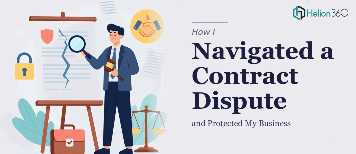 How I Navigated a Breach of Contract Dispute and Protected My Business