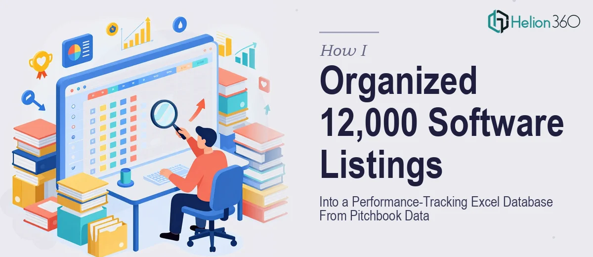 How I Organized 12,000 Software Listings Into a Performance-Tracking Excel Database From Pitchbook Data
