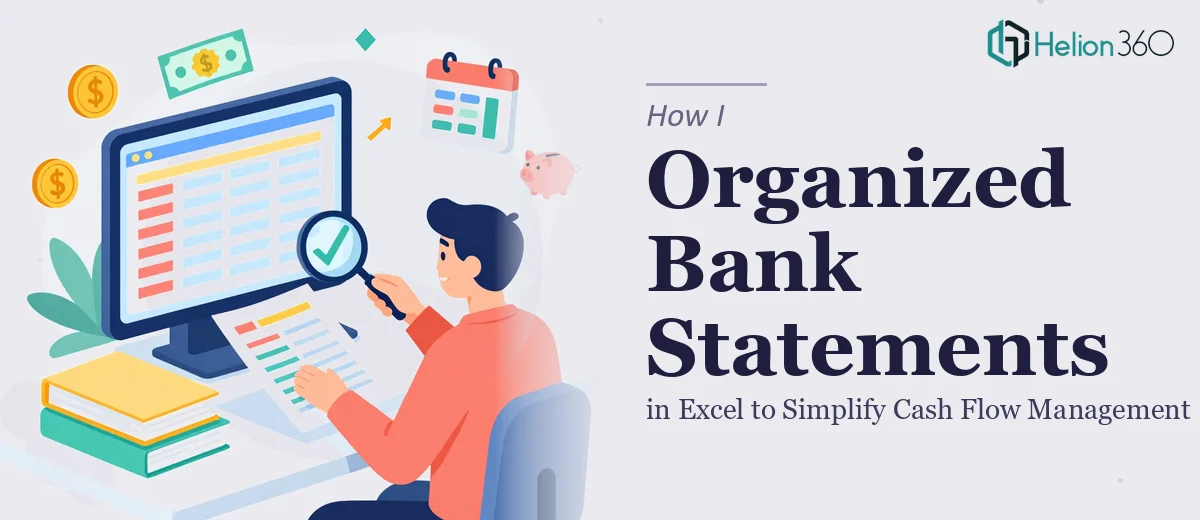 How I Organized Bank Statements in Excel to Simplify Cash Flow Management