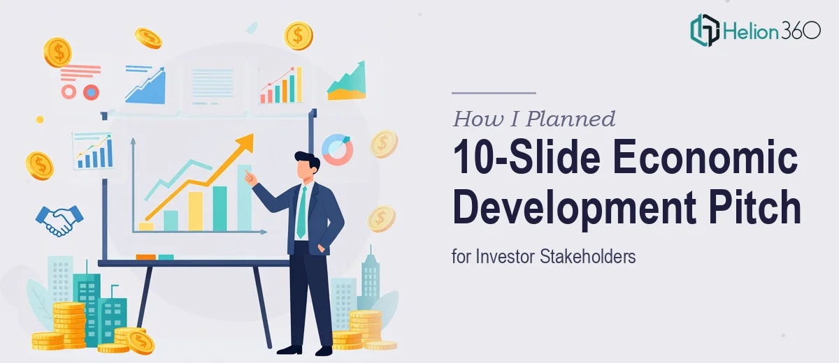 How I Planned a Compelling 10-Slide Economic Development Presentation for Investor Stakeholders