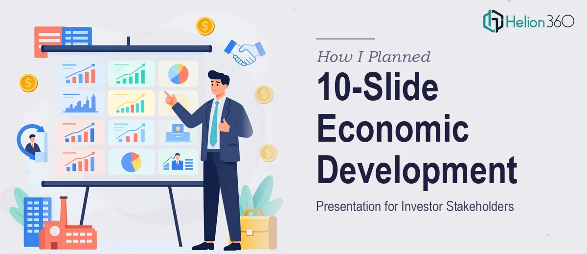 How I Planned a Compelling 10-Slide Economic Development Presentation for Investor Stakeholders
