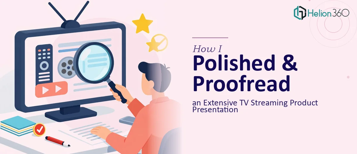 How I Polished and Proofread an Extensive TV Streaming Product Presentation