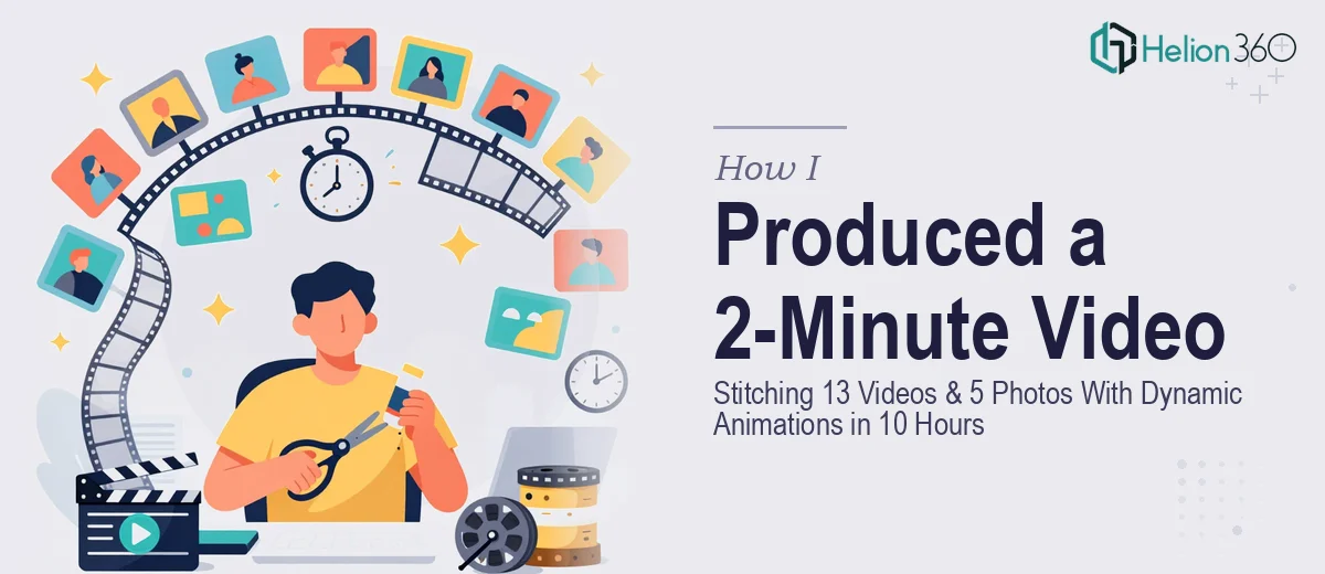 How I Produced a 2-Minute Video Presentation by Stitching 13 Videos and 5 Photos With Dynamic Animations in 10 Hours