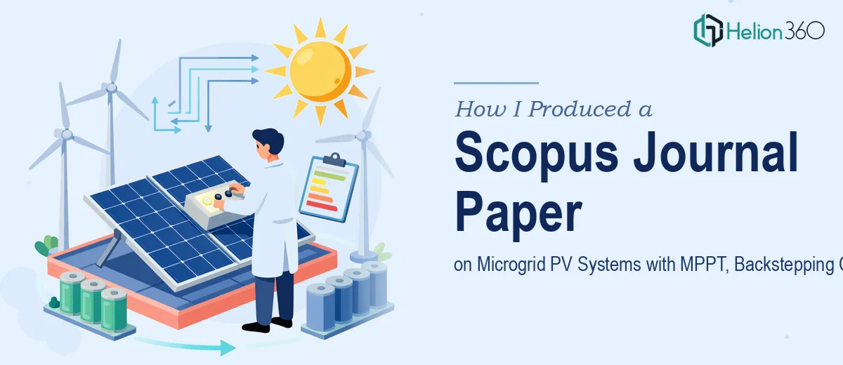 How I Produced a Scopus Journal Paper on Microgrid PV Systems with MPPT, Backstepping Control, and Energy Management