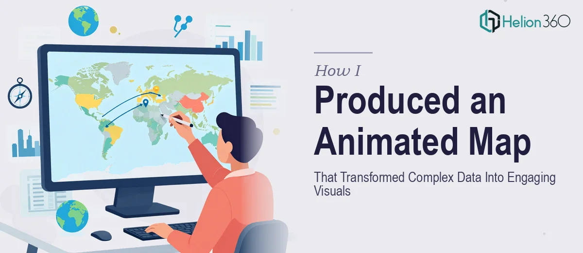How I Produced an Animated Map Presentation That Transformed Complex Geographic Data Into Engaging Visuals
