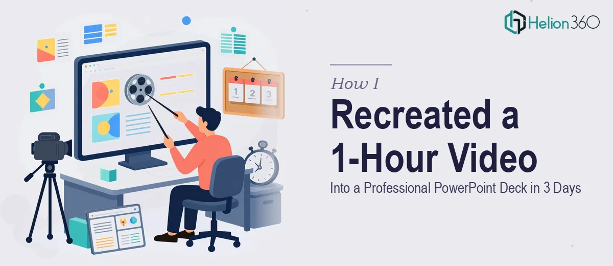 How I Recreated a Complex 1-Hour Video Presentation Into a Professionally Formatted PowerPoint Deck in 3 Days