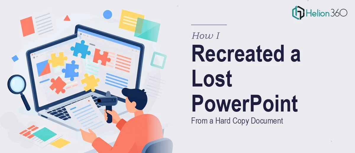How I Recreated a Lost PowerPoint Presentation From a Hard Copy Document