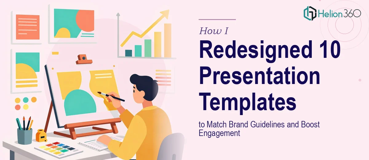 How I Redesigned 10 Presentation Templates to Match Brand Guidelines and Boost Engagement