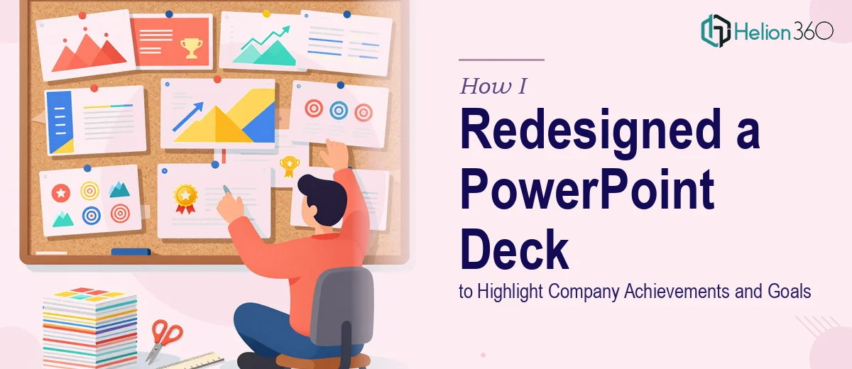 How I Redesigned a 46-Slide PowerPoint Deck to Highlight Company Achievements and Goals