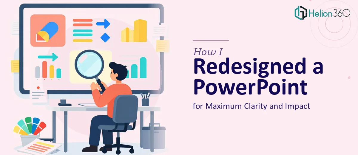 How I Redesigned a 6-Slide PowerPoint Presentation for Maximum Clarity and Impact
