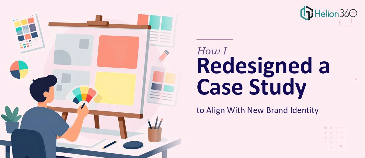 How I Redesigned a Case Study Presentation to Align With New Brand Identity